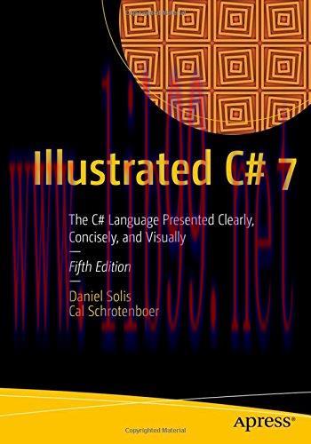 [FOX-Ebook]Illustrated C# 7: The C# Language Presented Clearly, Concisely, and Visually, 5th Ed...