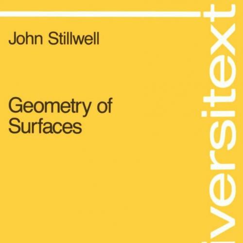 Geometry of Surfaces - John Stillwell
