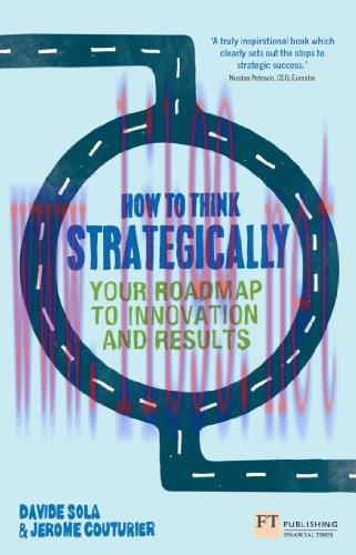(PDF)How to Think Strategically: Strategy &ndash; Your Roadmap to Innovation and Results (Financial T...