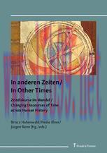 [PDF]In anderen Zeiten / In Other Times: Zeitdiskurse im Wandel / Changing Discourses of Time a...