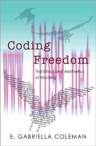 [FOX-Ebook]Coding Freedom: The Ethics and Aesthetics of Hacking