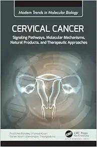 [AME]Cervical Cancer: Signaling Pathways, Molecular Mechanisms, Natural Products, and Therapeut...