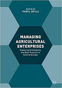 (PDF)Managing Agricultural Enterprises Exploring Profitability and Best Practice in Central Eur...