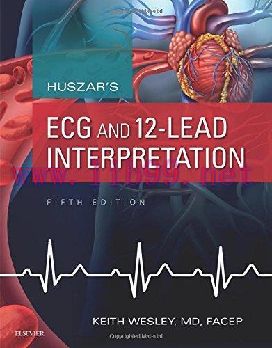 [AME]Huszar's ECG and 12-Lead Interpretation, 5th Edition (ORIGINAL PDF from_ Publisher)