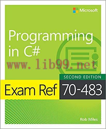 Exam Ref 70-483 Programming in C# 2nd Edition,