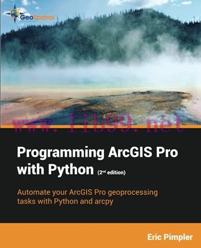 [FOX-Ebook]Programming ArcGIS Pro with Python, 2nd Edition
