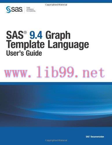 [FOX-Ebook]SAS 9.4 Graph Template Language: User's Guide