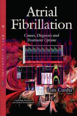 [AME]Atrial Fibrillation: Causes, Diagnosis and Treatment Options