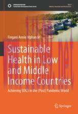 [PDF]Sustainable Health in Low and Middle Income Countries: Achieving SDG3 in the (Post) Pandem...
