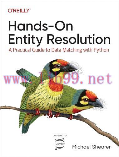 [FOX-Ebook]Hands-On Entity Resolution: A Practical Guide to Data Matching With Python