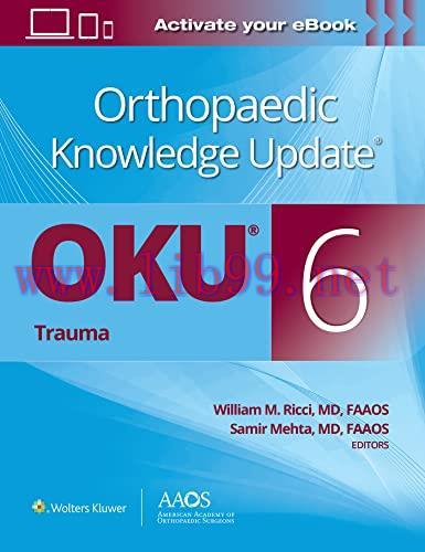 [AME]Orthopaedic Knowledge Update_&reg;: Trauma 6 (AAOS - American Academy of Orthopaedic Surgeons)...