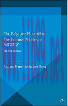 The Cultural Politics of Austerity: Past and Present in Austere Times (Palgrave Macmillan Memor...