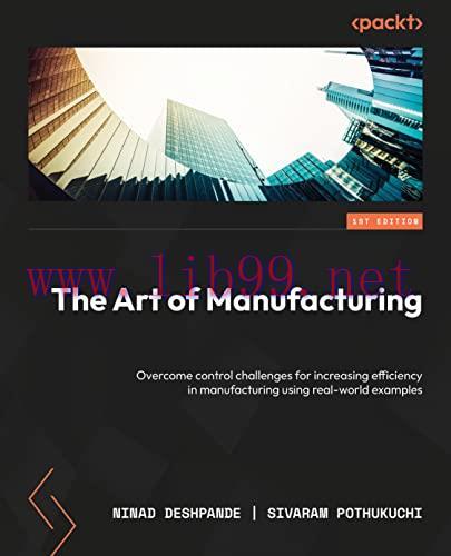 [FOX-Ebook]The Art of Manufacturing: Overcome control challenges for increasing efficiency in m...