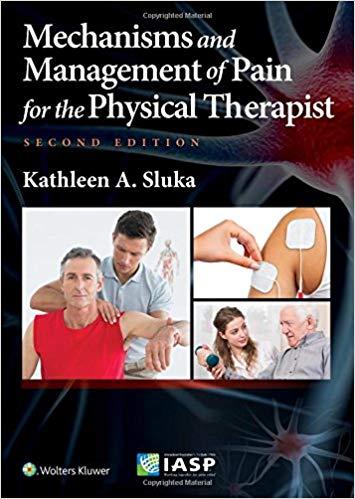 Mechanisms and Management of Pain for the Physical Therapist, 2nd Edition