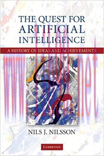 The Quest for Artificial Intelligence 1st Edition,