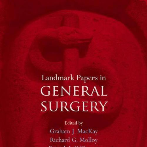 Landmark Papers in General Surgery, 1E (2013)