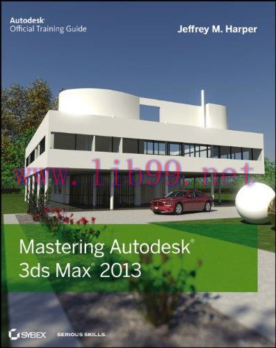 [FOX-Ebook]Mastering Autodesk 3ds Max 2013