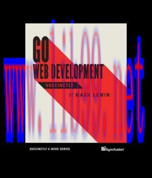 [IT-Ebook]Go Web Development Succinctly