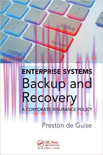 Enterprise Systems Backup and Recovery: A Corporate Insurance Policy 1st Edition,