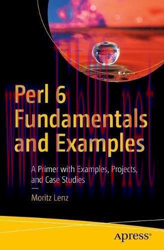 [FOX-Ebook]Perl 6 Fundamentals: A Primer with Examples, Projects, and Case Studies