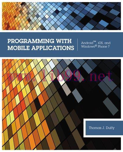 [FOX-Ebook]Programming with Mobile Applications: Android, iOS, and Windows Phone 7