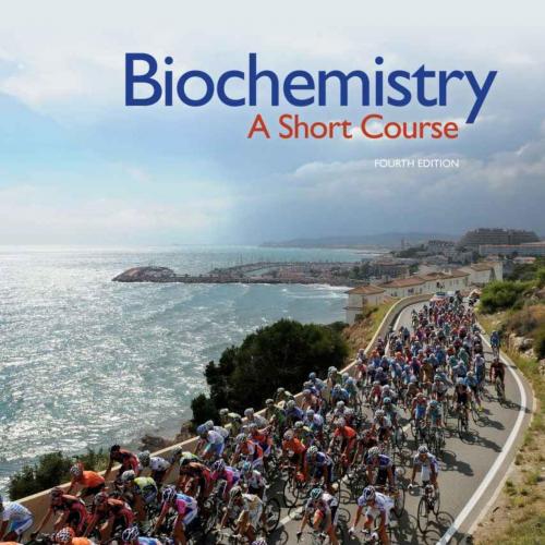 Biochemistry A Short Course 4th Edition By John L. Tymoczko - Joczko & Jeremy M. Berg & Gatto, ...