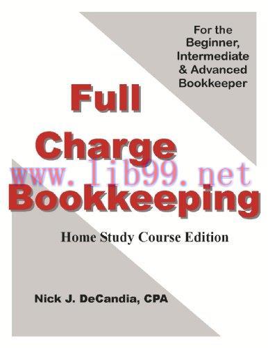 Full-Charge Bookkeeping, Home Study Course Edition: For the Beginner, Intermediate & Advanced B...