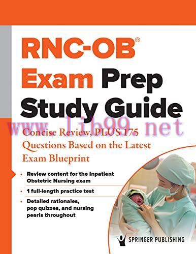 [AME]RNC-OB&reg; Exam Prep Study Guide: Concise Review, PLUS 175 Questions Based on the Latest Exam...