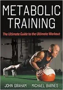 [AME]Metabolic Training: The Ultimate Guide to the Ultimate Workout (Original PDF)