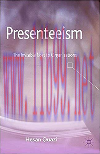 (PDF)Presenteeism: The Invisible Cost to Organizations 2013 Edition