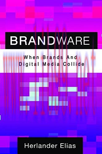 [FOX-Ebook]Brandware: When Brands And Digital Media Collide