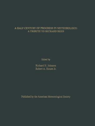 A Half Century of Progress in Meteorology A Tribute to Richard Reed