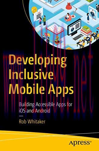[FOX-Ebook]Developing Inclusive Mobile Apps: Building Accessible Apps for iOS and Android