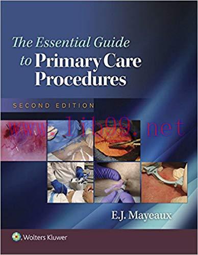 (PDF)The Essential Guide to Primary Care Procedures (Mayeaux, Essential Guide to Primary Care P...