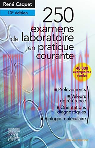 [AME]250 examens de laboratoire: en pratique m&eacute;dicale courante (Les Incontournables), 13e (Fren...