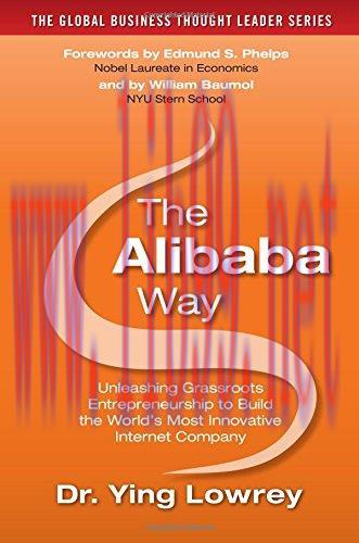 [FOX-Ebook]The Alibaba Way: Unleashing Grass-Roots Entrepreneurship to Build the World's Most I...