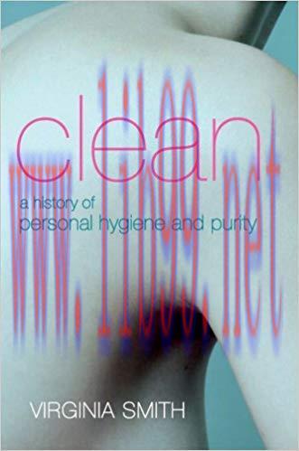 (PDF)Clean: A History of Personal Hygiene and Purity 1st Edition