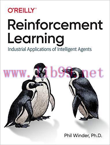 [FOX-Ebook]Reinforcement Learning: Industrial Applications of Intelligent Agents
