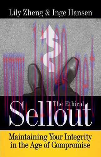 [FOX-Ebook]The Ethical Sellout: Maintaining Your Integrity in the Age of Compromise