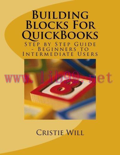 [FOX-Ebook]Building Blocks For QuickBooks: Step by Step Guide for Beginners to Intermediate Lev...