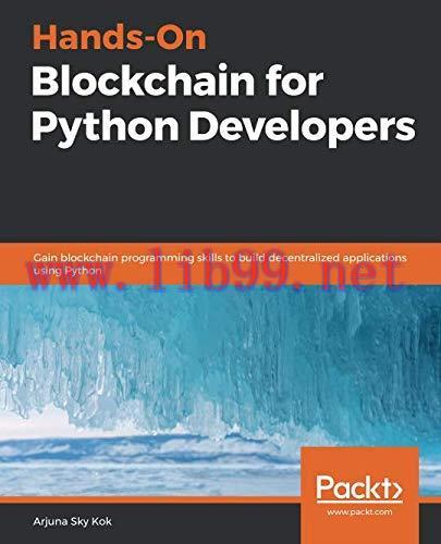 [FOX-Ebook]Hands-On Blockchain for Python Developers