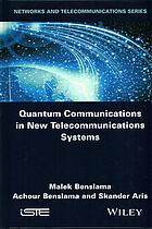 Quantum Communications in New Telecommunications Systems