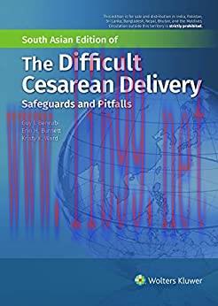 [AME]The Difficult Cesarean Delivery Safeguards and Pitfalls, South Asian Edition (Original PDF...