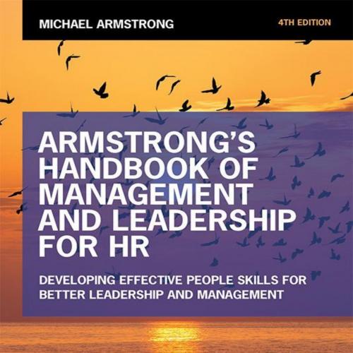 Armstrong's Handbook of Management and Leadership for HR_ DevelSkills for Better Leadership and...