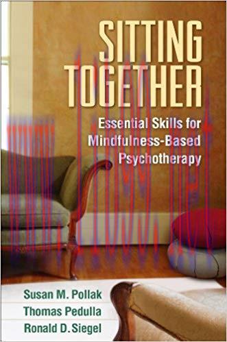 (PDF)Sitting Together: Essential Skills for Mindfulness-Based Psychotherapy Reprint Edition