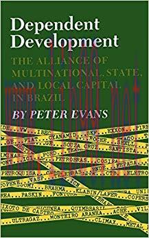 (PDF)Dependent Development: The Alliance of Multinational, State, and Local Capital in Brazil