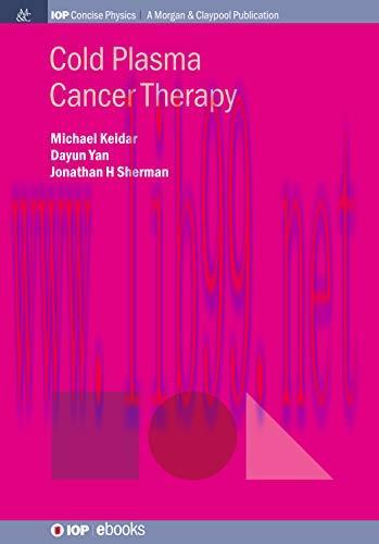 [AME]Cold Plasma Cancer Therapy (IOP Concise Physics) (ORIGINAL PDF from_ Publisher)