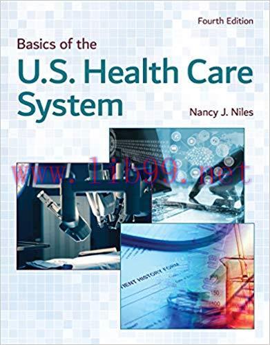 Basics of the U.S. Health Care System 4th Edition,
