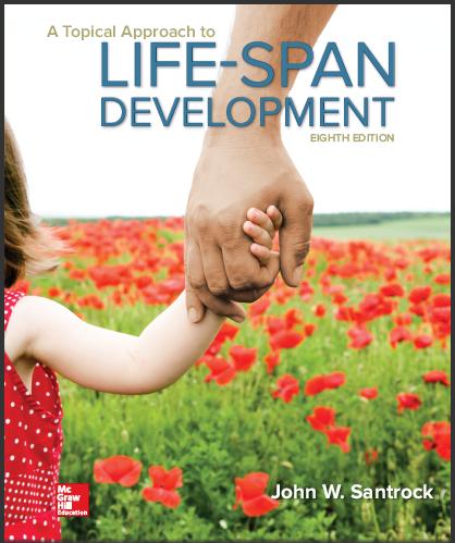 (Test Bank)A Topical Approach to LifeSpan Development 8th Edition by Santrock.zip