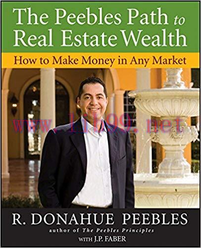 The Peebles Path to Real Estate Wealth: How to Make Money in Any Market 1st Edition,